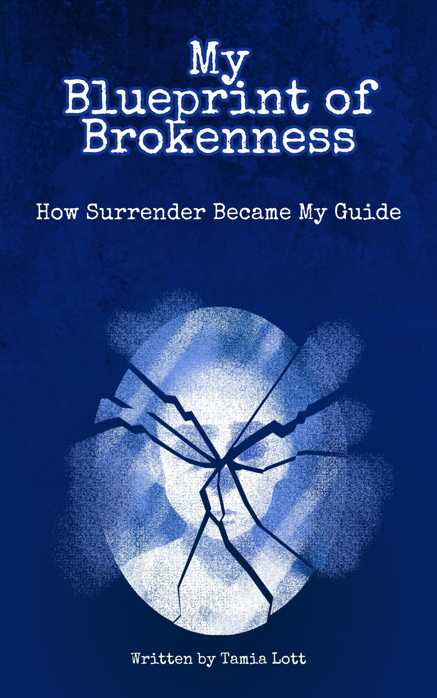 My Blueprint of Brokenness: How Surrender Became My Guide